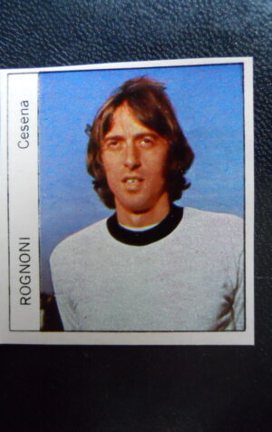 Figurina Calciatori Album GENTE 1974-75 ?  CESENA Rognoni