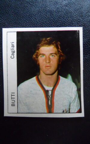 Figurina Calciatori Album GENTE 1974-75 –  CAGLIARI Butti
