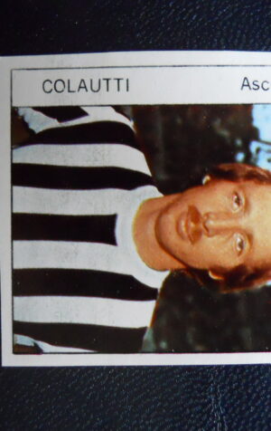 Figurina Calciatori Album GENTE 1974-75 ?  ASCOLI Colautti