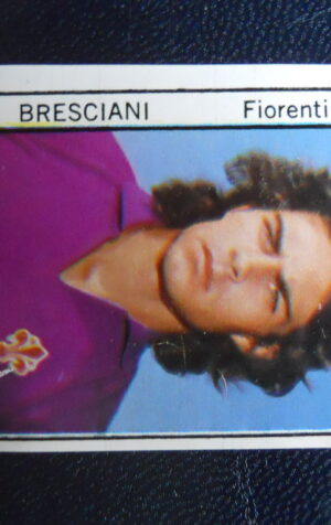 Figurina Calciatori Album GENTE 1975-76 ?  FIORENTINA Bresciani