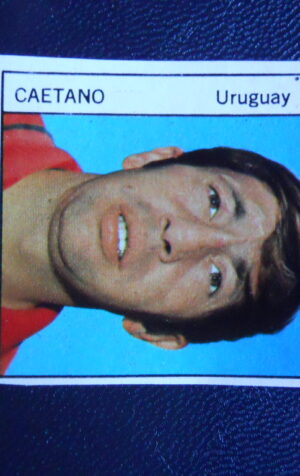 Figurina Calciatori Album GENTE MONACO 1974 URUGUAY CAETANO [AF]