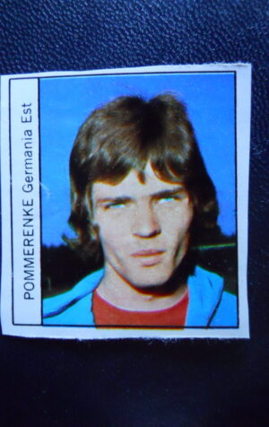 Figurina Calciatori Album GENTE MONACO 1974 GERMANIA EST POMMERENKE [AF]