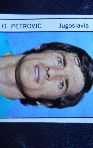 Figurina Calciatori Album GENTE MONACO 1974 JUGOSLAVIA O. PETROVIC [AF]