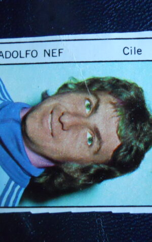 Figurina Calciatori Album GENTE MONACO 1974 CILE ADOLFO NEF [AF]