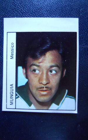 Figurina Calciatori Album GENTE MEXICO 1970 MESSICO MUNGUIA [AF]