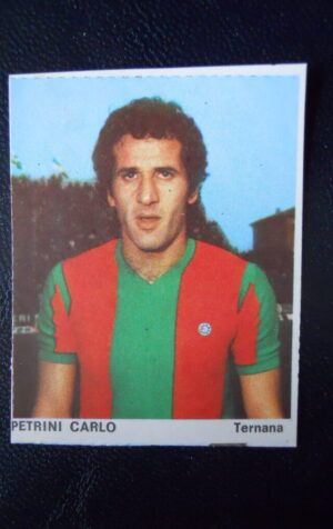 Figurina Calciatori Album Guerin Sportivo 1974-75 ? TERNANA Petrini Carlo   [AF]
