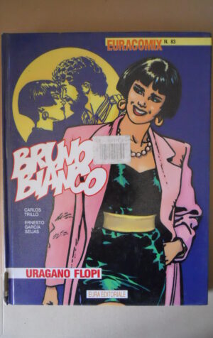 BRUNO BIANCO Trillo & Sejas Euracomix n°83 Eura Editoriale [M4]