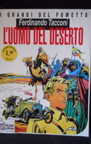 GRANDI DEL FUMETTO Ferdinando Tacconi Uomo del Deserto 1995 Hobby & Work [MV18]