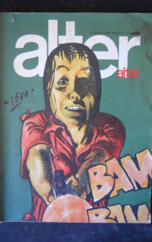 ALTER ALTER n°12 1981 Richard Corben Ugo Bertotti Silverio Pisu [G288]