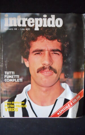 INTREPIDO 44 1978 Pietro Paolo Virdis  [G91]