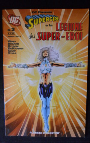 SUPERGIRL e la Legione dei Super Eroi 3 2007 Dc DeAgostini [G373]
