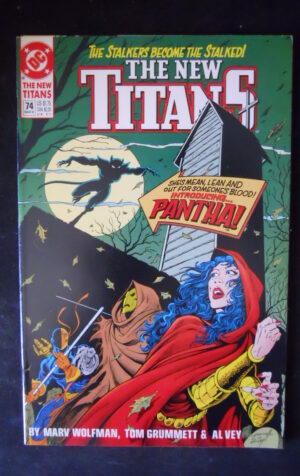 THE NEW TITANS 74 1991 Dc Comics 1st PANTHA [SA15]