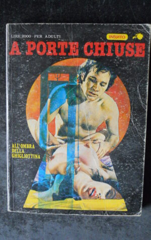 A PORTE CHIUSE 63 1986 Fumetto Erotico edizioni  [SIT10]