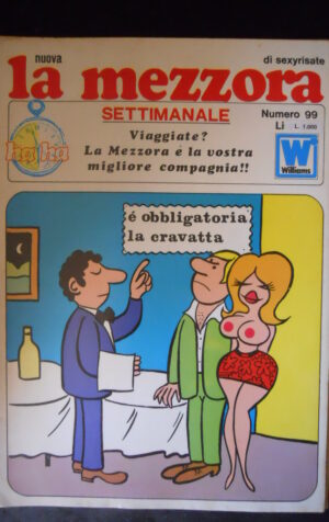 LA MEZZORA SETTIMANALE 99 1972 Rivista Erotica edizioni Williams  [SIT6]