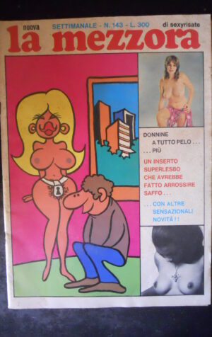LA MEZZORA SETTIMANALE 143 1973 Rivista Erotica edizioni Williams  [SIT6]