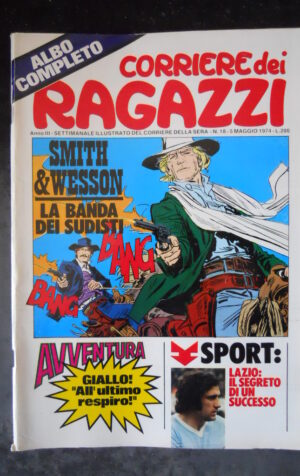 CORRIERE DEI RAGAZZI 18 1974 Con inserto ALBO AVVENTURA – Lazio Chinaglia [H057]
