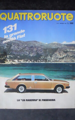 QUATTRORUOTE 224 1974 FIAT 131 FIAT 130 MAREMMA DI PININFARINA [Q62]