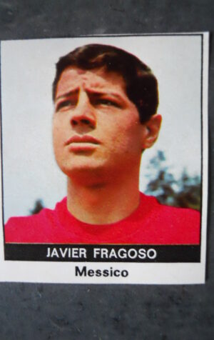 FIGURINA RADIOCORRIERE TV MEXICO 70 MESSICO JAVIER FRAGOSO [AF3]