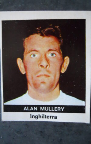 FIGURINA RADIOCORRIERE TV MEXICO 70 INGHILTERRA ALAN MULLERY [AF3]