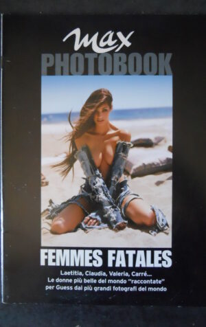 MAX PHOTOBOOK FEMMES FATALES – LAETITIA CASTA CLAUDIA SCHIFFER CARRè OTIS ALL. MAX 2 2003   [G638]