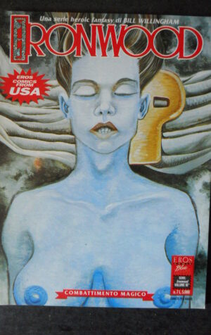 IRONWOOD BILL WILLINGHAM – EROS COMIX 7 EDIZIONI BLUE PRESS   [SIT18]