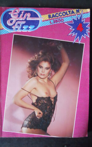 GIN FIZZ RACCOLTA 4 1987 RIVISTA EROTICA – SOSIA DI RAFFAELLA CARRà   [SIT22]