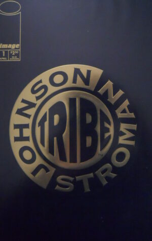 Johnson Stroman TRIBE n°1 ed. IMAGE COMICS  [G.162]