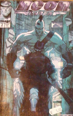 Neon Cyber vol.1 Chapter #2 ed. Image Comics [G.168]