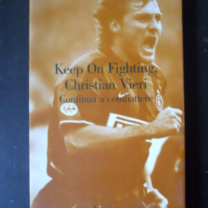 KEEP ON FIGHTING CHRISTIAN VIERI CONTINUA A COMBATTERE LIMINA 2003 [GS17]