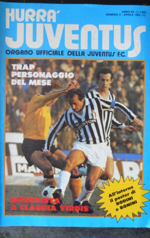 HURRA' JUVENTUS 4 1982 ROMOLO BIZZOTTO TRAPATTONI CESARE PRANDELLI  [G680]