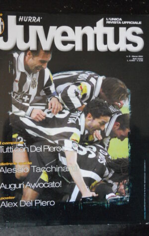 HURRA' JUVENTUS 3 2001 DEL PIERO TACCHINARDI POSTER ALEX DEL PIERO  [G680]