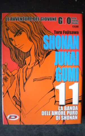 SHONAN JUNAI GUMI #11 MANGA AVVENTURE GIOVANE GTO DYNIT [W42]