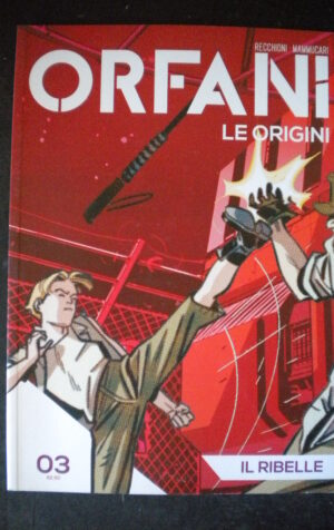 ORFANI LE ORIGINI 3 - EDIZIONE GAZZETTA BONELLI [MV19G]