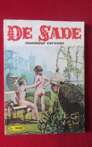 DE SADE 150 1978 EDIPERIODICI FUMETTO EROTICO [SIT23]