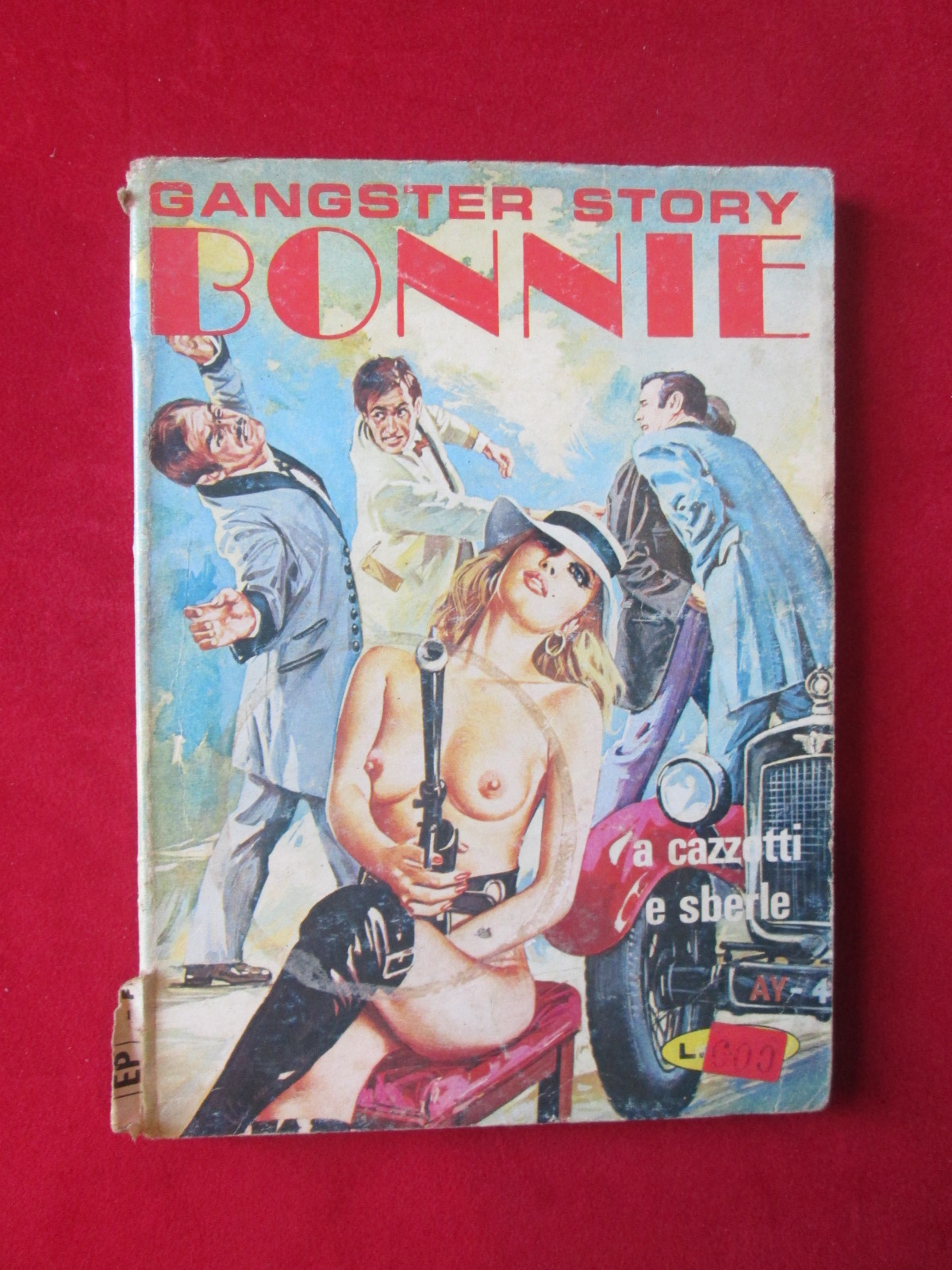 GANGSTER STORY BONNIE 215 1978 EDIPERIODICI FUMETTO EROTICO [SIT23]