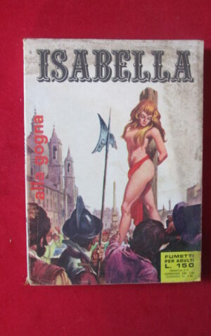 ISABELLA 99 1970 ERREGI FUMETTO EROTICO [SIT24]
