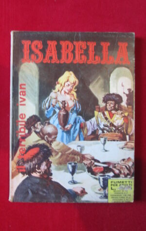 ISABELLA 131 1972 EDIPERIODICI FUMETTO EROTICO [SIT24]