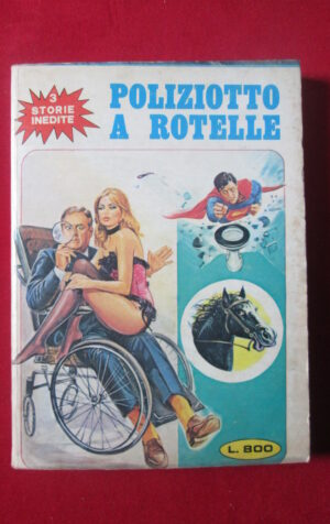TRE STORIE INEDITE - POLIZIOTTO A ROTELLE 223 1978 EDIPERIODICI FUMETTO EROTICO [SIT25]