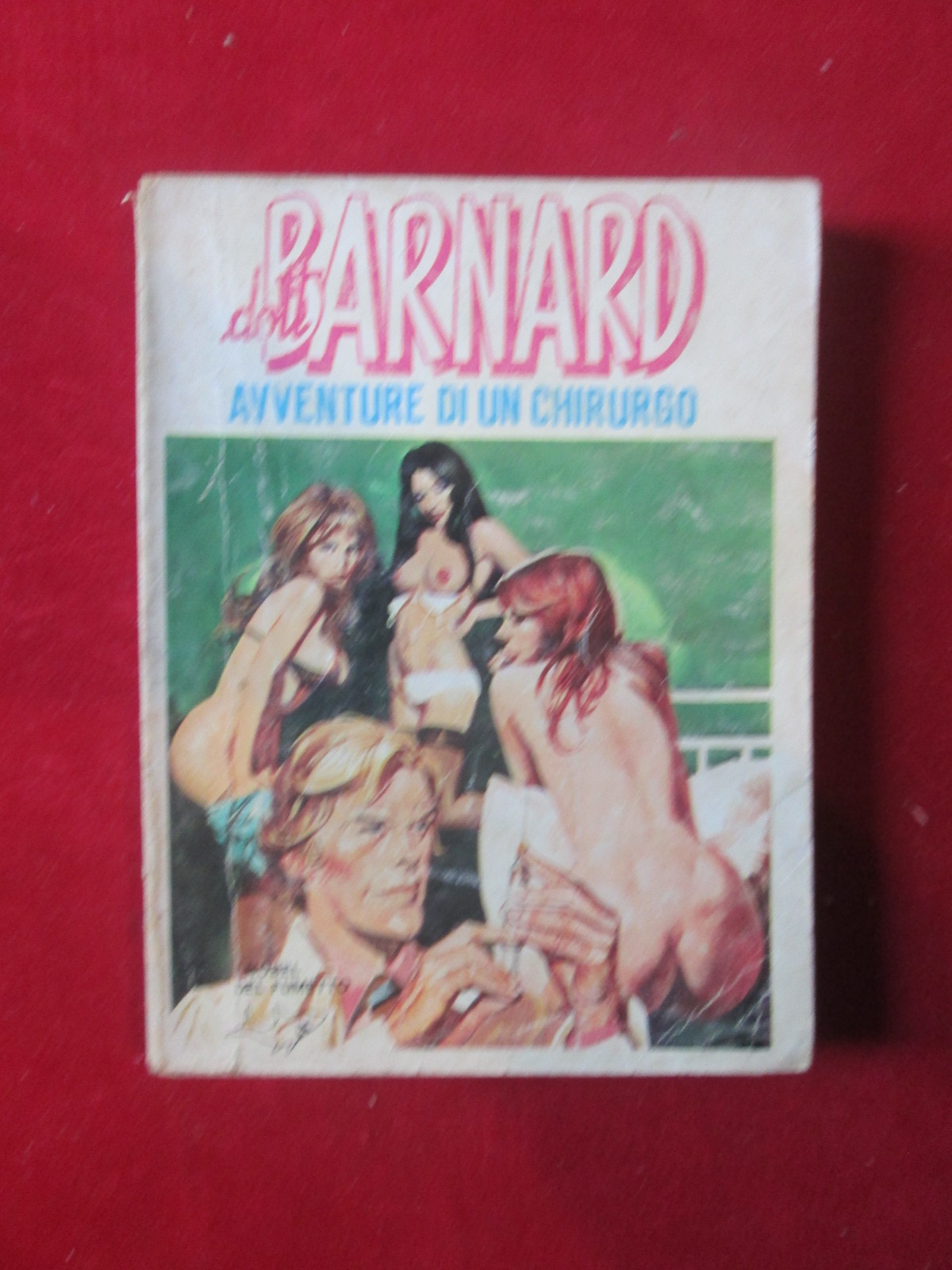 I NOBEL DEL FUMETTO - DOTT. BARNARD 54 1977 EDIFUMETTO FUMETTO EROTICO [SIT29]