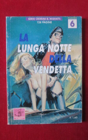 SERIE CRIMINI & MISFATTI 6 2003 SQUALO COMICS FUMETTO EROTICO [SIT29]