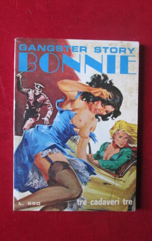 BONNIE GANGSTER STORY 172 1976 EDIPERIODICI FUMETTO EROTICO [SIT30]