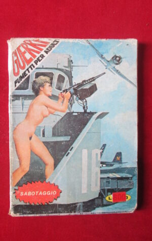 FUMETTI DI GUERRA PER ADULTI 6 1978 EDIPERIODICI FUMETTO EROTICO [SIT31]