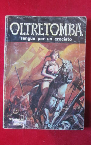 OLTRETOMBA 136 1976 EDIPERIODICI FUMETTO EROTICO [SIT33]