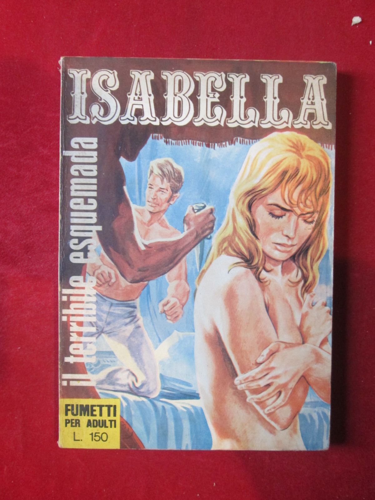 ISABELLA 6 1966 EDIZIONE SESSANTASEI FUMETTO EROTICO [SIT35]