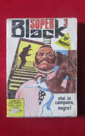 SUPER BLACK 3 1974 EDIPERIODICI RISTAMPA FUMETTO EROTICO [SIT35]