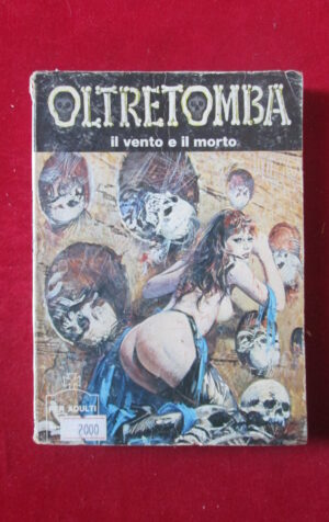 OLTRETOMBA 173 1978 EDIPERIODICI FUMETTO EROTICO [SIT37]