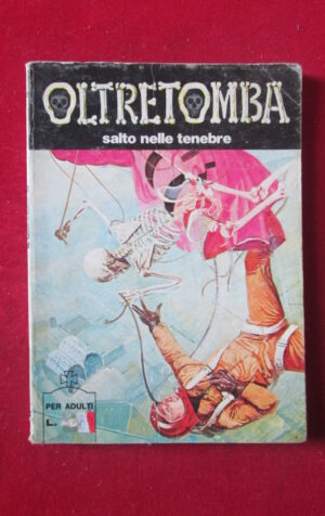 OLTRETOMBA 162 1977 EDIPERIODICI FUMETTO EROTICO [SIT37]