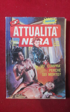 ATTUALITA NERA 27 1989 EDIFUMETTO FUMETTO EROTICO [SIT39]