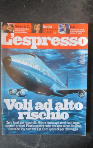 ESPRESSO 26 2006 SILVIO BERLUSCONI DANIELA FINI DOSSIER VOLI ALTO RISCHIO [VL13]