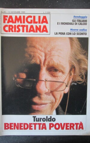 FAMIGLIA CRISTIANA 45 1989 TUROLDO DOSSIER ITALIANI MONDIALI DI CALCIO [SC36]